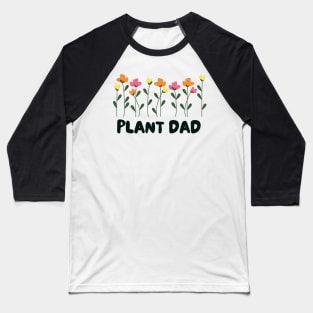 Plant Dad Baseball T-Shirt